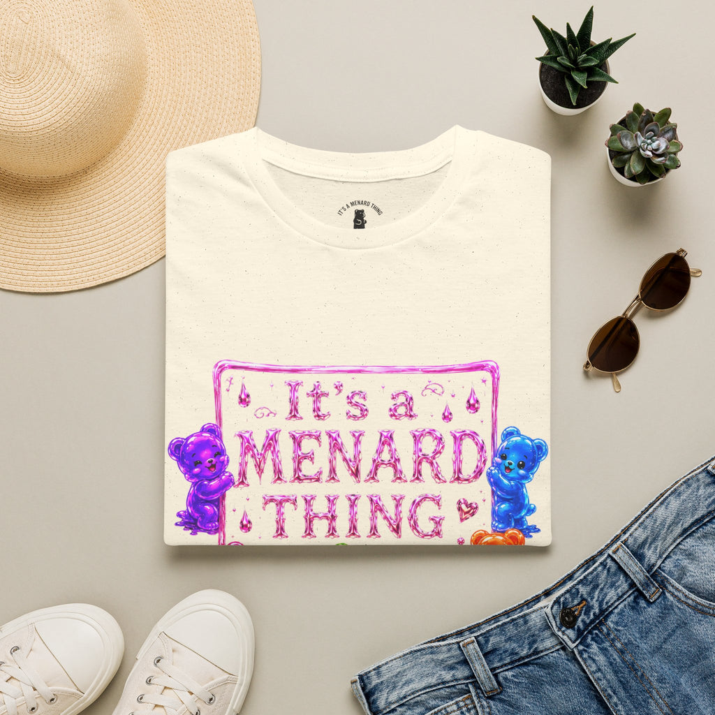 It's a Menard Thing Offical Logo, Oozy Bear Friends Special- Graphic Shirt